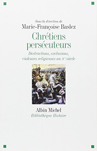 Chrétiens persécuteurs