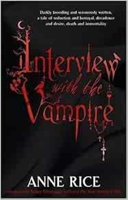 Interview With The Vampire Number 1 In Series Vampire Chronicles By Rice Anne 2008 Amazon Com Books Interview With The Vampire Number 1 In Series Vampire Chronicles By Rice Anne 2008 Amazon Com Books