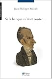 Si la banque m'était contée... (Essais) (French Edition) by