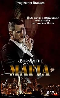 Livro BORN IN THE MÁFIA (DUOLOGIA MÁFIA Livro 1)