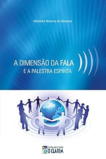 Livro A dimensão da fala e a palestra espírita
