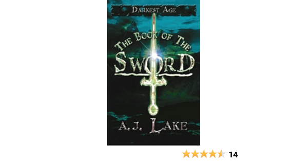 The Book Of The Sword The Darkest Age 2 Darkest Age S Kindle Edition By Lake A J Children Kindle Ebooks Amazon Com