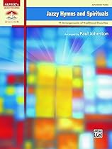 Jazzy Hymns and Spirituals: 11 Piano Arrangements of Traditional Favorites for the Advanced Pianists (Piano) (Sacred Performer Collections)