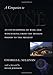 A Companion to California Wine: An Encyclopedia of Wine and Winemaking from the Mission Period to the Present