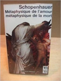 Metaphysique De L Amour Mort Amazon Ca Schopenhauer Arthur Books