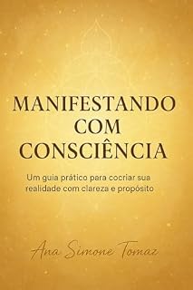 Livro Manifestando com Consciência: Despertando seu potencial