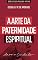 Livro A arte da paternidade espiritual: Amor e cuidado (Discipulado ativo)