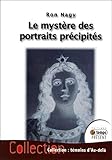 Le mystère des portraits précipités (Témoins d'Au-delà) (French Edition) by 