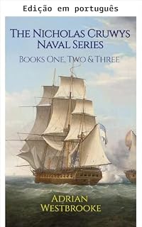 Livro Série naval Nicholas Cruwys: Livros 1, 2 e 3