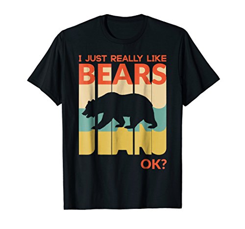 Mens I Just Really Like Bear, OK ? T-Shirt Vintage Retro Large Black