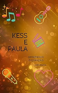 Livro Kess e Paula: Entendendo o Coração