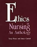 Ethics in Nursing : An Anthology, , 0887374611