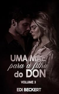 Livro Uma Mãe para a Filha do Don 3