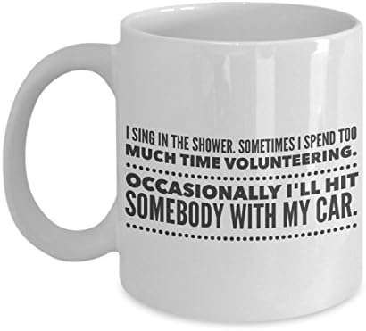 Funny Office Mug - Occasionally I'll Hit Someone With My Car