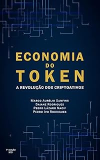 Livro Economia do Token: A Revolução dos Criptoativos