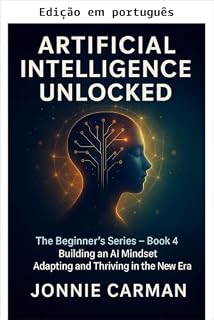 Livro Inteligência artificial desvendada - A série para iniciantes - Livro 4