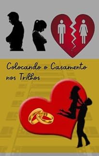 Livro Colocando o casamento nos trilhos