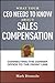 What Your CEO Needs to Know About Sales Compensation: Connecting the Corner Office to the Front Line