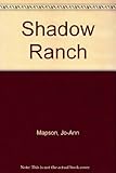 Shadow Ranch