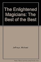 The Enlightened Magicians: The Best of the Best 1878407023 Book Cover
