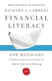 Financial Literacy for Managers: Finance and Accounting for Better Decision-Making (Wharton Executive Essentials)