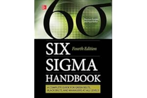 The Six Sigma Handbook: A Complete Guide for Green Belts, Black Belts, and Managers at All Levels