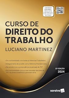 Livro Curso de Direito do Trabalho -Relações individuais, sindicais e coletivas do trabalho - 15ª edição 2024