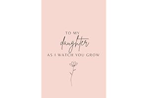 Letters To My Daughter: Prompts To Journal Heartfelt Letters To Daughter