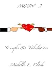 MIXIN' 2: Triumphs & Tribulations (Volume 2) by 