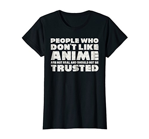 Womens people who don t like anime should not be truste…