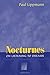 Nocturnes: On Listening to Dreams by Paul Lippmann