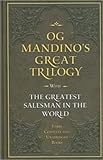 Og Mandino's Great Trilogy with the Geatest Salesman in the World Three Complete and Unabridged Books