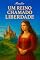 Livro Um Reino Chamado Liberdade