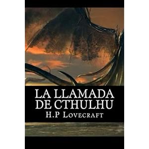 La Llamada de Cthulhu (Spanish Edition)