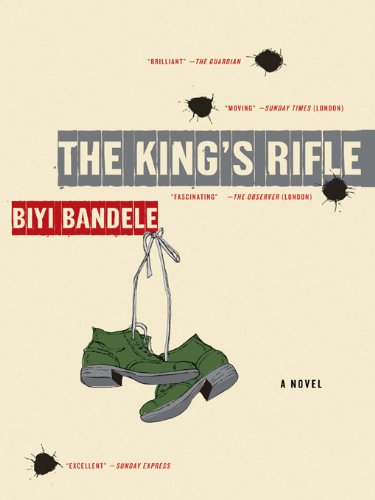 The King's Rifle: A Novel by Biyi Bandele