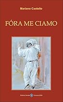 Fora me ciamo (Italian Edition)