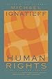 Human Rights as Politics and Idolatry: (University Center for Human Values)
