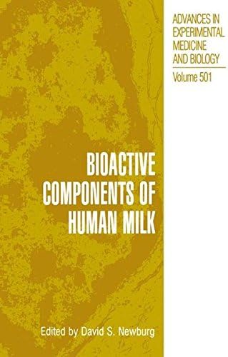 Bioactive Components of Human Milk (Advances in Experimental Medicine and Biology)