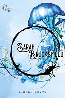 Livro A Herança de Sarah Brucksfield - Livro II : A Pedra da Galazia