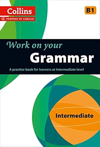Download Work on Your Grammar: A Practice Book for Learners at Intermediate Level PDF
