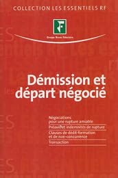 Démission, et départ négocié