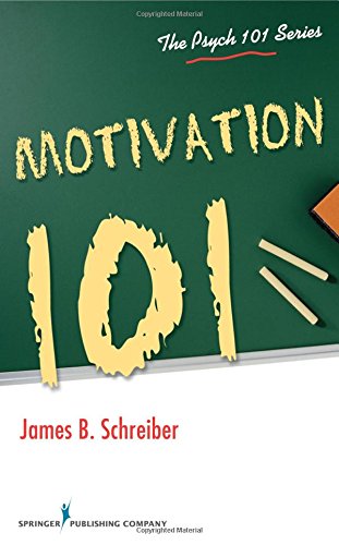 Motivation 101 (The Psych 101 Series)
