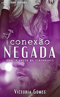 Livro Conexão Negada (Conexões Livro 2)