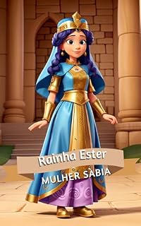 Livro Rainha Ester história Biblica (História biblicas infantil Livro 6)