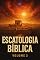 Livro Escatologia Bíblica : Volume 3