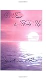 It's Time to Wake Up by 