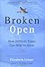 Broken Open: How Difficult Times Can Help Us Grow