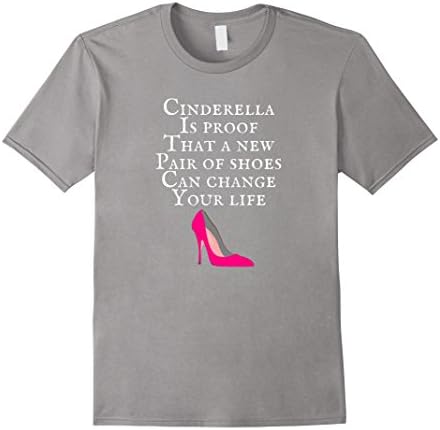 Tickle Me TeesCinderella is proof that a new pair of shoes can change your