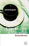 Cappucino Ã  Ramallah (French Edition) by 