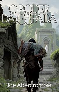Livro O poder da espada (A Primeira Lei Livro 1)